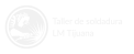 Taller de soldadura tijuana